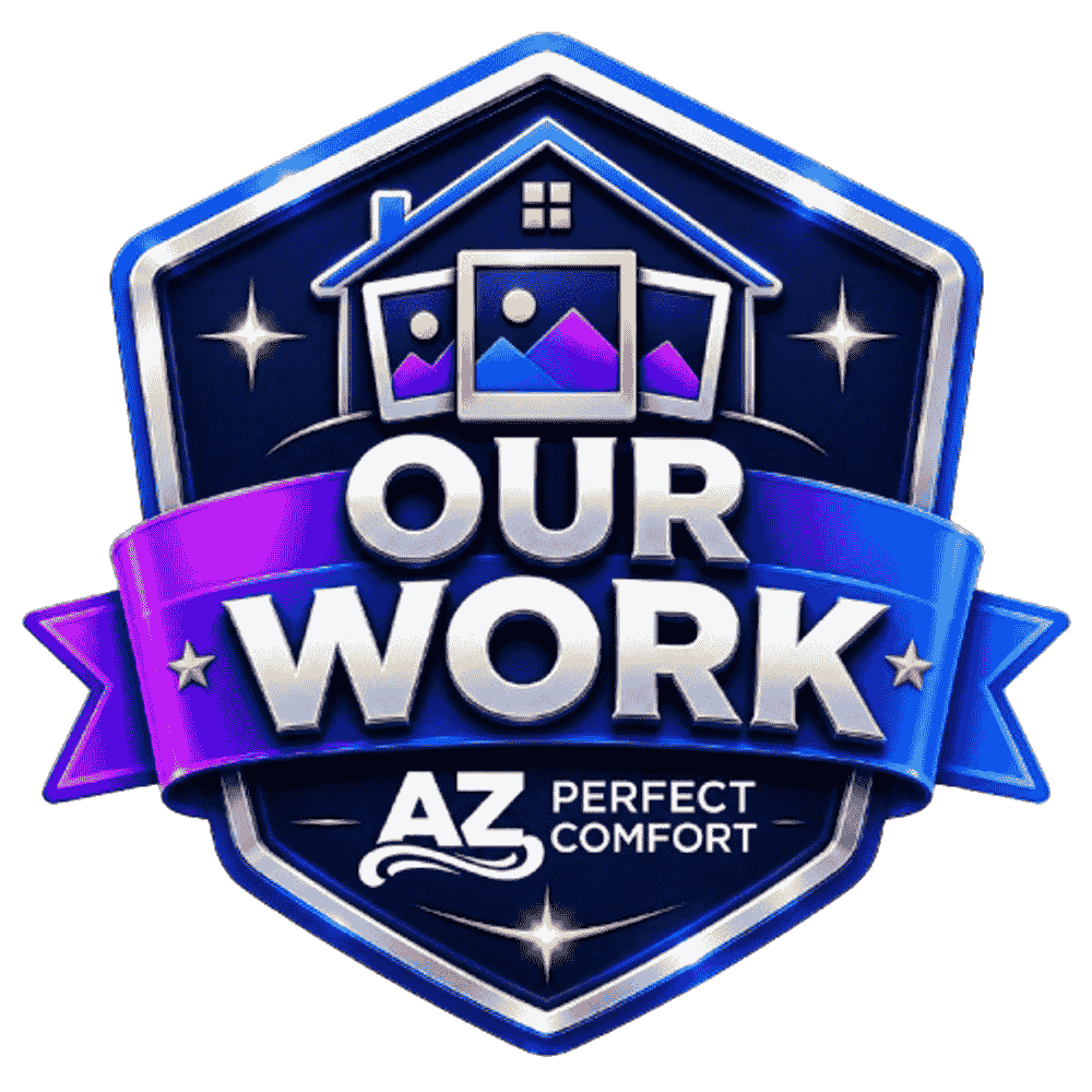 AZ Perfect Comfort — Our Work